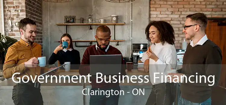 Government Business Financing Clarington - ON