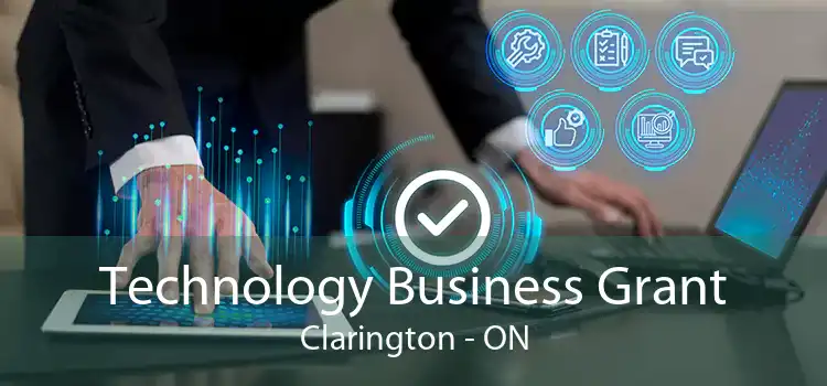 Technology Business Grant Clarington - ON