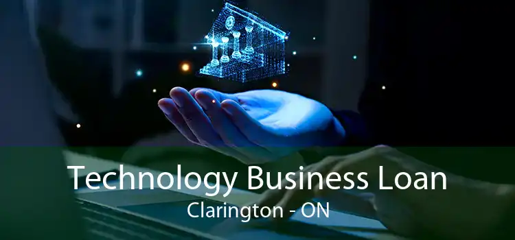 Technology Business Loan Clarington - ON